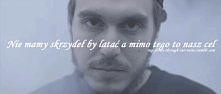 nie mamy skrzydeł by latać...