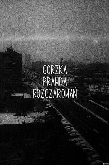 Już nawet piołun jest słodszy