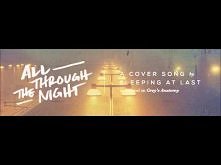 All Through The Night - Sleeping At Last <3