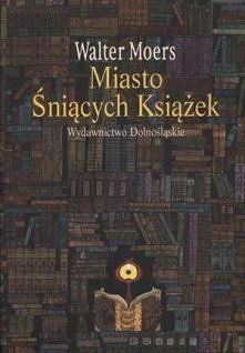 Walter Moers "Miasto Śniących Książek"