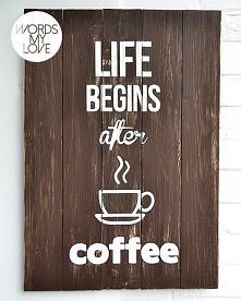 life begins after coffee