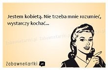 Jestem kobietą...