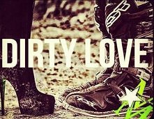 dirty love.