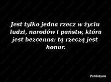 ... Tą rzeczą jest HONOR