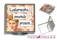 Lusterko "...powiedz przecie"