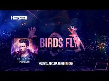 Hardwell feat. Mr. Probz - Birds Fly (OUT NOW!) #UnitedWeAre