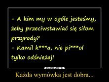 każda wymówka jest dobra