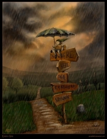 "Czasami, dokonanie złego wyboru jest lepsze niż nie dokonanie żadnego. Masz odwagę iść do przodu, a to rzadkość. Osoba stojąca na rozdrożu dróg, nieumiejąca wybrać, nigdy ...