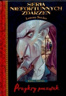 Przykry początek
Autor: Lemony Snicket
Cykl: Seria niefortunnych zdarzeń (tom 1)

Pomimo uroku osobistego i inteligencji rodzeństwo Baudelaire wiedzie żywot pełen przykrości i ł...