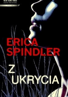 Erica Spindler - z ukrycia (niewinna ciekawość)