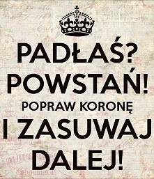 padłaś?