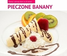 Pieczone banany - pyszny deser w 10 minut, mniam, mniam ;)
