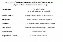 Nie powinieneś tego mówić. Dla twojego dobra :)