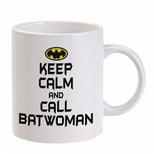 keep calm and call BATWOMAN