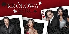 Królowa serc :) ostatnio zaczęłam oglądać ten serial