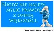 Wiekszosc wie wszystko