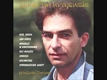 Seweryn Krajewski Spiewka o...