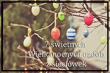 Lubicie ozdoby? Po kliknięciu w zdjęcie znajdziecie kilka ciekawych wielkanocnych ozdób :)