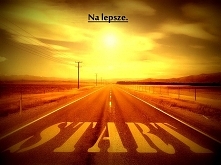 /NOWY POCZĄTEK/

Wraz z wio...