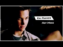 ● Kai Parker ► Hot Mess