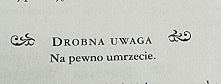 Mówi to śmierć, więc warto posłuchać.