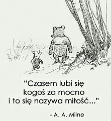 Z serii Puchatkowe mądrości ♥