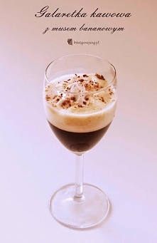 Kreatywnepiny: Galaretka kawowa z bananowym musem; po przepis kliknij w zdjęcie :)