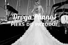 Droga Panno! Pierś do przodu!