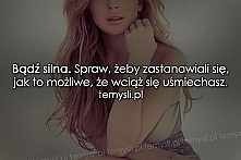 Uśmiechnij się- Niech się zastanawiają :P