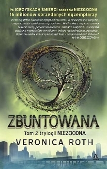 "Niezgodna" część 2  "Zbuntowana"- Veronica Roth 
Opisana przy 1 części :)