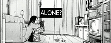 Alone.