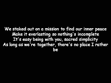 No place I'd rather be lyrics