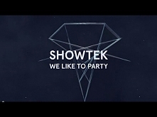 Showtek - We Like To Party ...