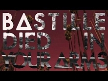 BASTILLE // Died In Your Arms