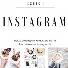 Cześć dziewczyny na blogu czeka na Was cześć 1 naszego przeglądu kont na instagramie które według nas warto obserwować - zapraszamy 