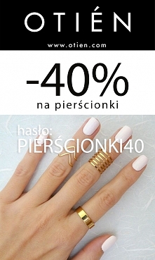 -40% | RABAT na hasło: PIERŚCIONKI40 w sklepie OTIEN