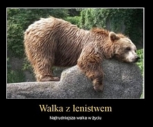 Tylko czy warto walczyć, wiedząc, że z góry jest się na przegranej pozycji? ;)