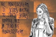 ja tego nie powiedziałam ;)