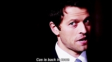 "Cas is back in town" <3