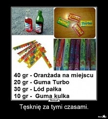 Tęsknie za tymi czasami