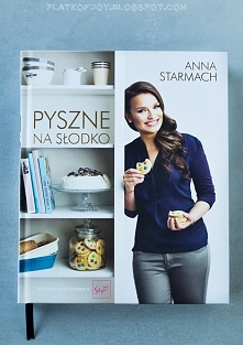 Plate of Joy - Pyszne na słodko - Ania Starmach