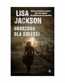 Lisa Jackson "Urodzona dla śmierci"