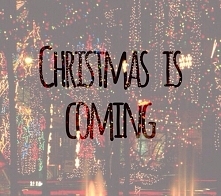 Christmas is coming