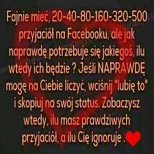 Fajnie mieć dużo znajomych. A ilu będzie jeśli naprawdę będziesz w potrzebie?