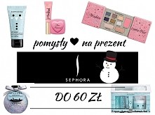 pomysły na prezent z Sephory do 60 zł na moim blogu  kosmetykovelove.blogspot.com