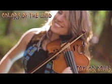 Colors of the Wind - Taylor Davis Uwielbiam jej słuchać. Nawet teraz nie mogę przestać!