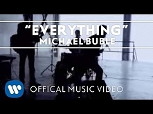 Michael Bublé - Everything [Official Music Video]