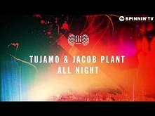 Tujamo &amp; Jacob Plant - All Night (Original Mix)