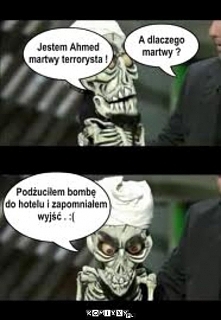Ahmed - martwy terrorysta :D!