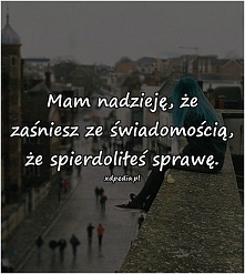 Mam taką nadzieję !